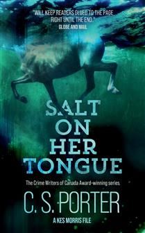 Salt on Her Tongue (Kes Morris #2) by Porter C.S.