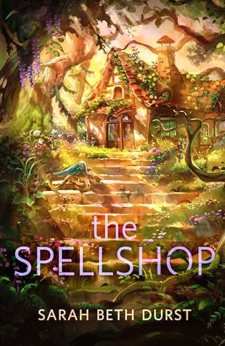 The Spellshop (Spellshop #1) by Sarah Beth Durst