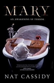 Mary: An Awakening of Terror by Nat Cassidy