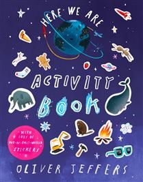 Here We Are Activity Book by Oliver Jeffers