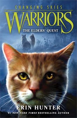 The Elders&#39; Quest  (Warriors: Changing Skies #1) by Erin Hunter