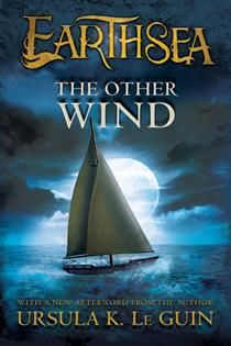 The Other Wind (The Books of Earthsea #6) by Ursula K. Le Guin