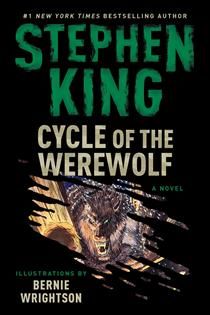 Cycle of the Werewolf by Stephen King, Bernie Wrightson