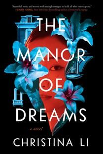 The Manor of Dreams by Christina Li