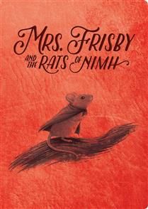 Mrs. Frisby and the Rats of Nimh, 50th Anniversary Ed. by Robert C. O'Brien, Zena Bernstein