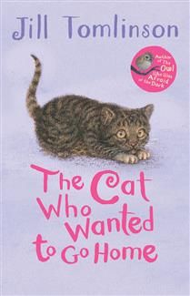 The Cat Who Wanted to Go Home by Jill Tomlinson, Paul Howard