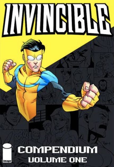 Invincible: Compendium 1 (Invincible #1-9) by Robert Kirkman, Cory Walker, Ryan Ottley