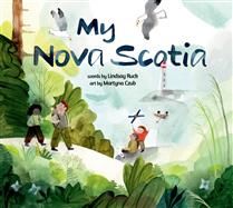 My Nova Scotia by Lindsay Ruck, Martyna Czub