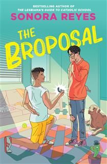 The Broposal by Sonora Reyes