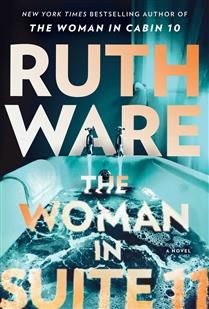 The Woman in Suite 11 by Ruth Ware
