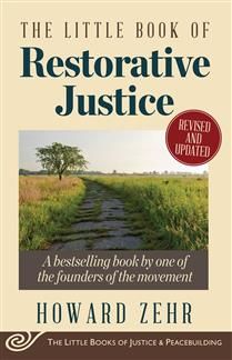 The Little Book of Restorative Justice, 2nd Ed. Howard Zehr