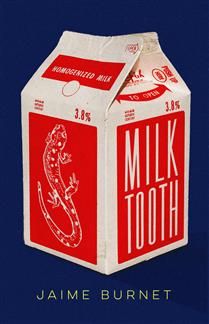 milktooth by Jaime Burnet