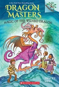 Magic of the Wizard Dragon: A Branches Book (Dragon Masters #29) by Tracey West, Graham Howells