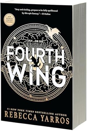 Fourth Wing (The Empyrean #1) by Rebecca Yarros