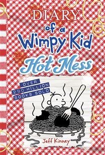 Hot Mess (Diary of a Wimpy Kid #19) by Jeff Kinney