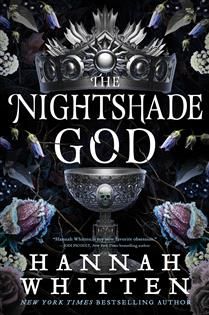 The Nightshade God (The Nightshade Crown #3) by Hannah Whitten