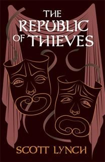 The Republic of Thieves (Gentleman Bastard #3) by Scott Lynch