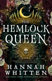 The Hemlock Queen (The Nightshade Crown #2) by Hannah Whitten