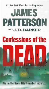Confessions of the Dead by James Patterson, J. D. Barker