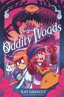 Oddity Woods (Oddity Woods #1) by Kay Davault