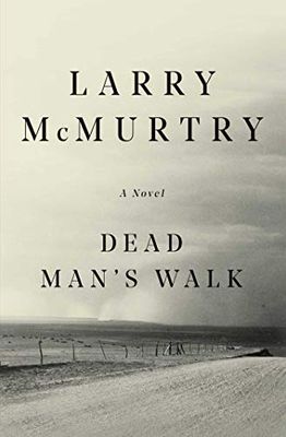 Dead Man&#39;s Walk (Lonesome Dove #3) by Larry McMurtry