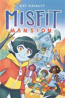 Misfit Mansion (Misfit Mansion #1) by Kay Davault