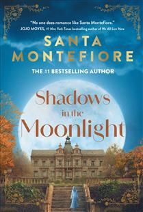 Shadows in the Moonlight by Santa Montefiore