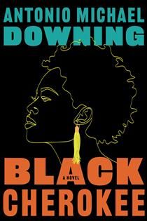 Black Cherokee by Antonio Michael Downing