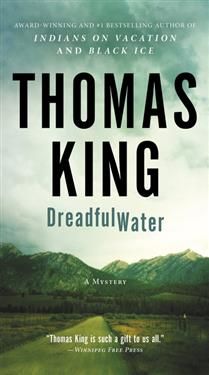 DreadfulWater (DreadfulWater #1) by Thomas King