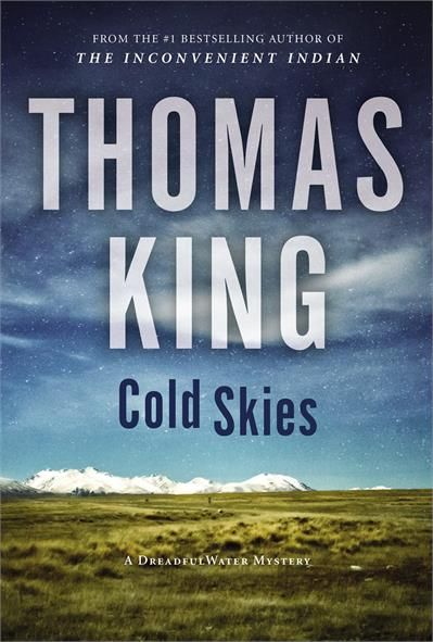 Cold Skies (DreadfulWater #3) by Thomas King