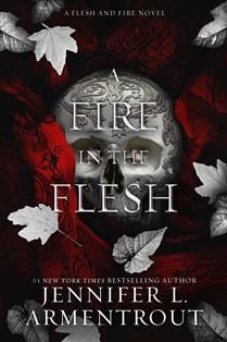 A Fire in the Flesh (Flesh and Fire #3) by Jennifer L. Armentrout