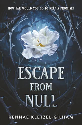 Escape from Null by Rennae Kletzel-Gilham