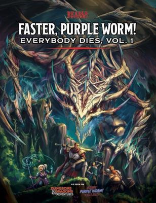 DND ADVENTURES: FASTER, PURPLE WORM!