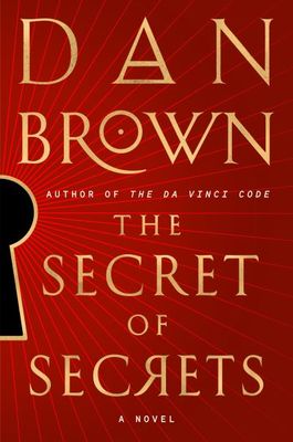 The Secret of Secrets (Robert Langdon #6) by Dan Brown