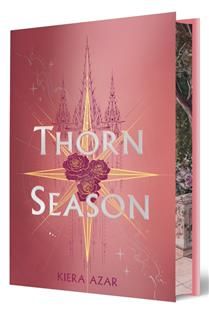 Thorn Season (Thorn Season #1) by Kiera Azar (DELUXE EDITION)