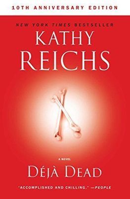 Déjà Dead (Temperance Brennan #1) by Kathy Reichs