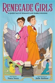Renegade Girls by Nora Neus, Julie Robine