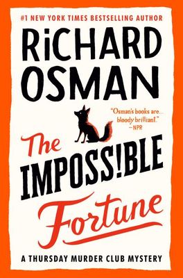 The Impossible Fortune (Thursday Murder Club #5) by Richard Osman