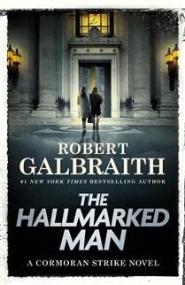 The Hallmarked Man (A Cormoran Strike #8) by Robert Galbraith
