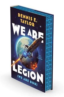 We Are Legion (We Are Bob) (Bobiverse #1) by Dennis E. Taylor