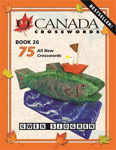 O Canada Crosswords, Vol. 26 by Gwen Sjogren