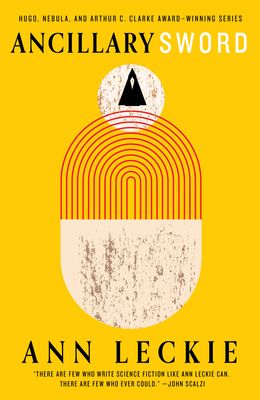 Ancillary Sword (Imperial Radch #2) by Ann Leckie