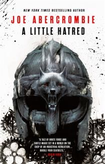A Little Hatred (The Age of Madness #1) by Joe Abercrombie