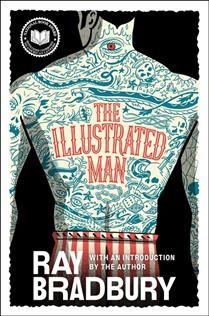 The Illustrated Man by Ray Bradbury