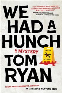 We Had a Hunch by Tom Ryan