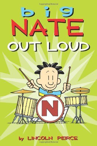 Big Nate Out Loud (Big Nate #2) By Lincoln Peirce