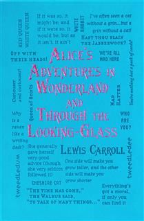 Alice&#39;s Adventures in Wonderland and Through the Looking Glass by Lewis Carroll