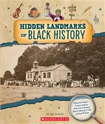 Hidden Landmarks of Black History (From the Archives) by Jay Leslie