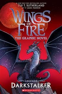 Darkstalker: A Graphic Novel (Wings of Fire: Legends Graphic Novel) by Tui T. Sutherland, Jake Parker