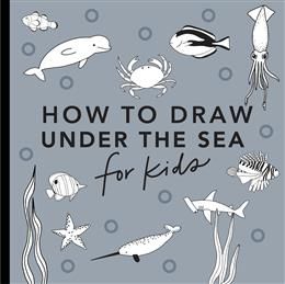 Under the Sea (How to Draw Books for Kids #5) By Alli Koch